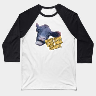 Holy Cow, That Was Corny! | Silly Cow Photo and Funny Pun Baseball T-Shirt